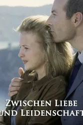 Zwischen Liebe und Leidenschaft постер