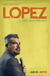 George Lopez: We'll Do It for Half постер