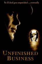Unfinished Business 2006 постер
