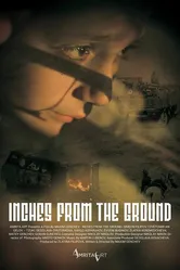 Inches from the Ground постер