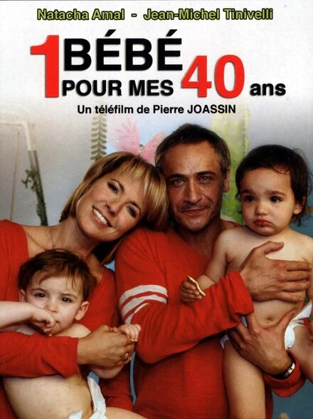 Постер Un bébé pour mes 40 ans