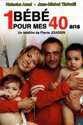 Un bébé pour mes 40 ans постер