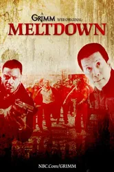 Grimm: Meltdown постер
