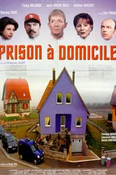 Prison à domicile постер