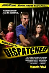 Dispatched постер