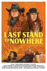 Last Stand to Nowhere постер