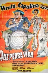 Qué perra vida постер