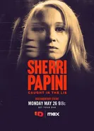 Шерри Папини: Поймана на лжи постер