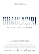 Dhaulagiri, ascenso a la montaña blanca постер