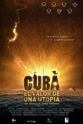 Cuba, el valor de una utopía постер