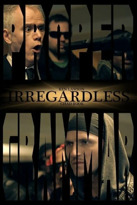 Постер Irregardless 2014
