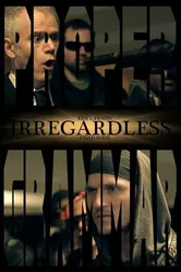 Irregardless 2014 постер
