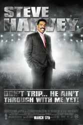 Steve Harvey: Don't Trip... He Ain't Through with Me Yet постер