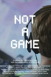 Not a Game 2020 постер