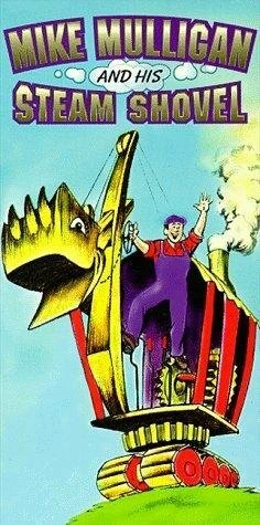 Постер Mike Mulligan and His Steam Shovel
