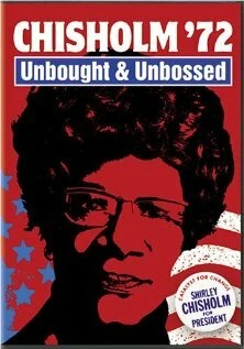 Постер Chisholm '72: Unbought & Unbossed