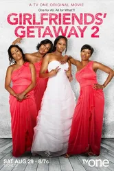 Girlfriends Getaway 2 постер