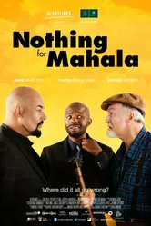 Nothing for Mahala постер