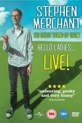 Stephen Merchant: Hello Ladies... Live! постер