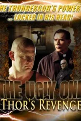 The Ugly One: Thor's Revenge постер