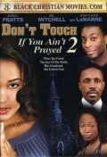 Постер Don't Touch If You Ain't Prayed 2