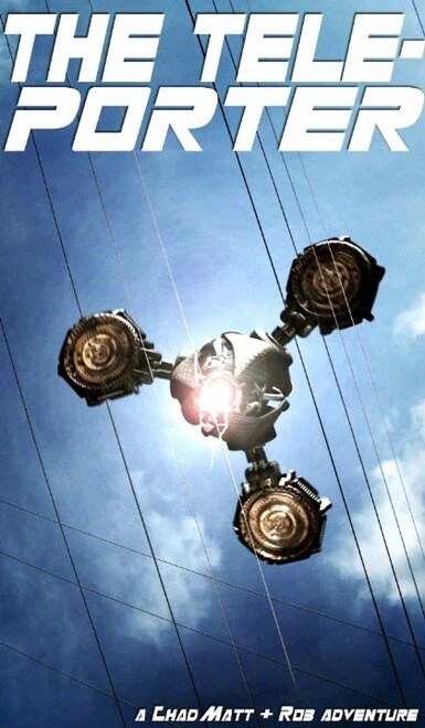 Постер The Teleporter: A Chad, Matt & Rob Interactive Adventure