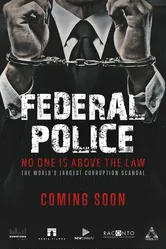 Polícia Federal: A Lei é para Todos постер