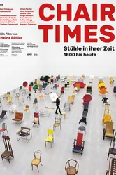 Chair Times - A History of Seating - From 1800 to Today постер