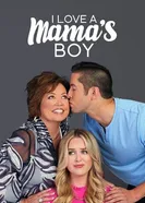 Я люблю маменькиного сыночка постер