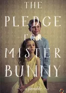 The Pledge for Mister Bunny постер