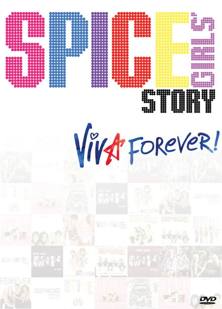 Постер История группы «Spice Girls»: Viva Forever! 2012