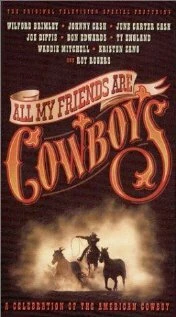 Постер All My Friends Are Cowboys
