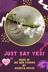 Just Say Yes! постер