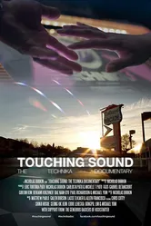 Touching Sound The Technika Documentary постер