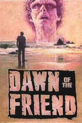 Dawn of the Friend постер