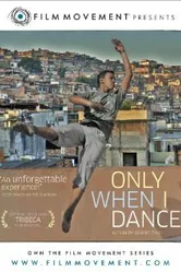 Only When I Dance постер