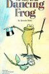 The Story of the Dancing Frog постер