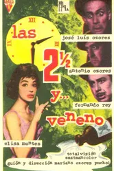 Las dos y media y... veneno постер