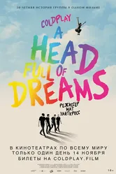 Coldplay: A Head Full of Dreams 2018 постер