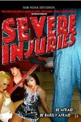 Severe Injuries постер