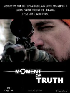 Постер Moment of Truth 2007