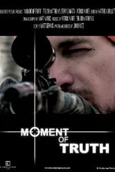 Moment of Truth 2007 постер