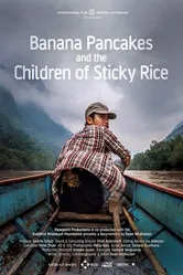 Banana Pancakes and the Children of Sticky Rice постер