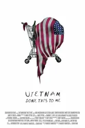 Vietnam Done This to Me постер