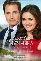 Matchmaker Mysteries: A Fatal Romance постер