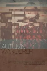 Autumn Wanderer постер
