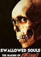 Swallowed Souls: The Making of Evil Dead II постер