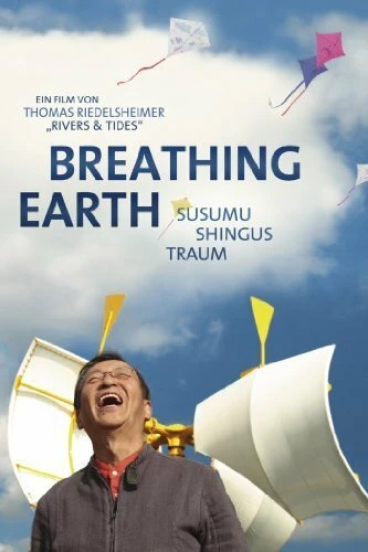 Постер Breathing Earth: Susumu Shingus Traum