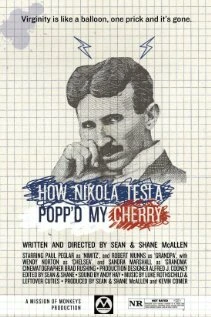 Постер How Nikola Tesla Popped My Cherry