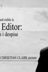 The Editor: A Man I Despise постер